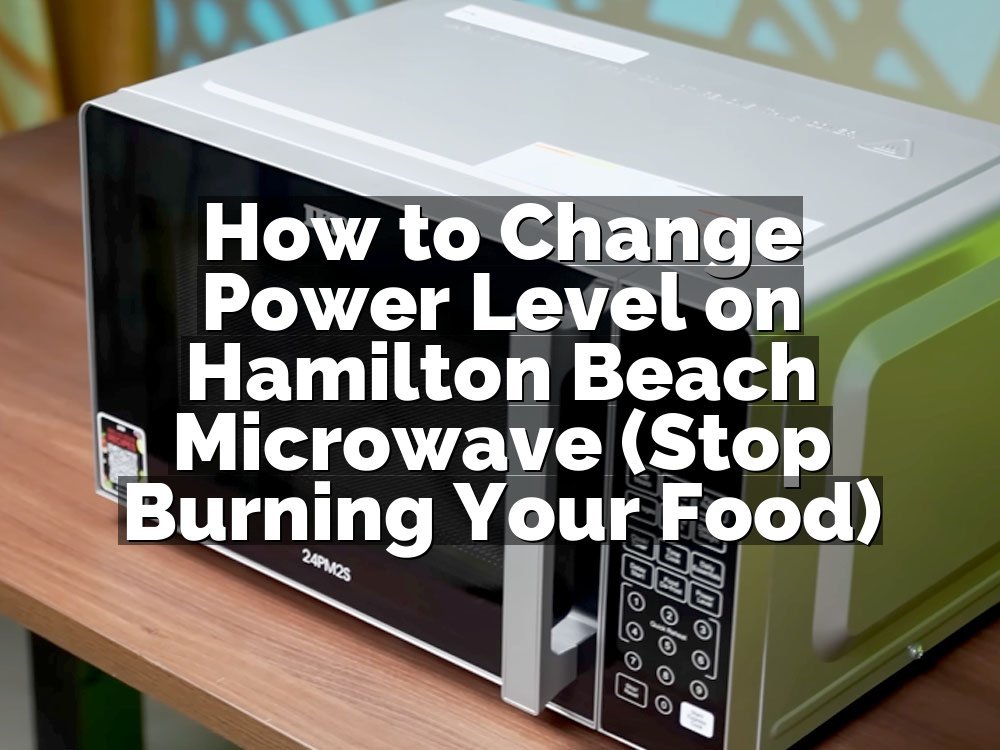 How to Change Power Level on Hamilton Beach Microwave (Stop Burning Your Food)
