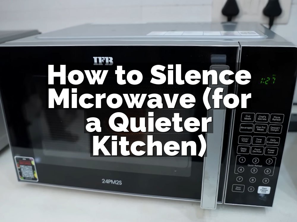 How to Silence Microwave (for a Quieter Kitchen)